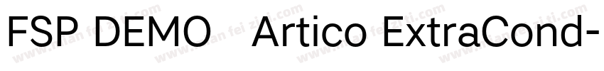 FSP DEMO   Artico ExtraCond字体转换